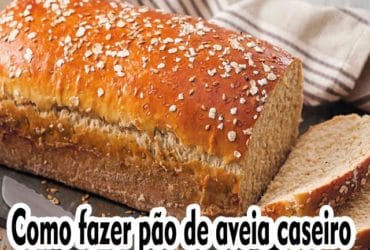 Como fazer pão de aveia caseiro