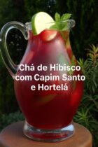 Chá de Hibisco com Capim-Santo e Hortelã: Receita Refrescante