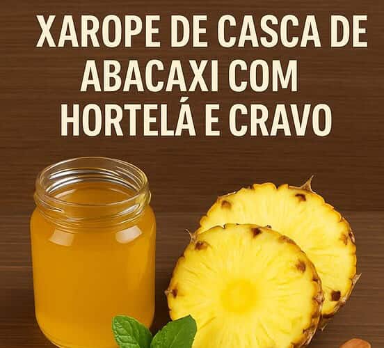 xarope de casca de abacaxi com hortelã e cravo